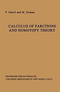 Calculus of Fractions and Homotopy Theory (Paperback, Softcover Repri)