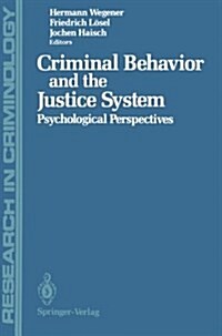 Criminal Behavior and the Justice System: Psychological Perspectives (Paperback, Softcover Repri)