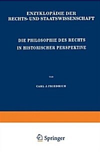 Die Philosophie Des Rechts in Historischer Perspektive (Paperback, Softcover Repri)