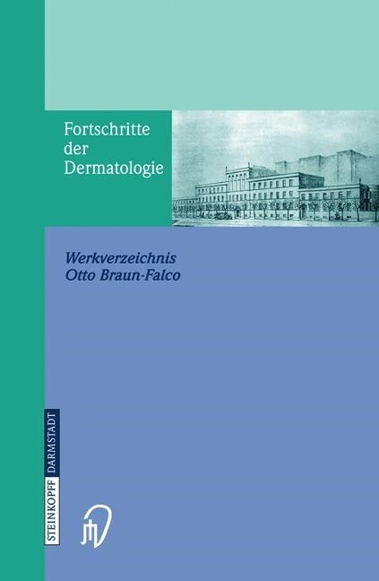 Fortschritte Der Dermatologie: Werkverzeichnis (Paperback, Softcover Repri)