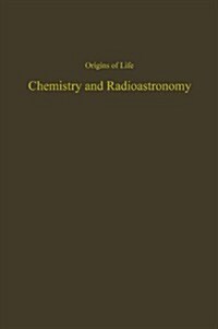 Proceedings of the Fourth Conference on Origins of Life: Chemistry and Radioastronomy (Paperback, Softcover Repri)