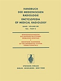 R?tgendiagnostik Des Urogenitalsystems / Roentgen Diagnosis of the Urogenital System (Paperback, Softcover Repri)