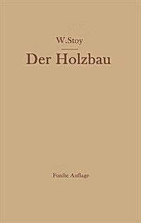 Der Holzbau (Paperback)