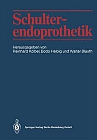 Schulterendoprothetik (Paperback, Softcover Repri)