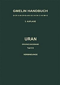 Uran: Erg?zungsband. Tern?e Und Polyn?e Oxide Des Urans (Paperback, 8, 8. Aufl. 1975.)