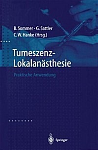 Tumeszenz-Lokalan?thesie: Praktische Anwendung (Paperback, 1999)