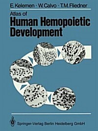 Atlas of Human Hemopoietic Development (Paperback, 1979)