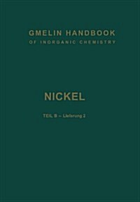 Nickel: Teil B -- Lieferung 2. Verbindungen Bis Nickel-Polonium (Paperback, 8, 8. Aufl. 1966.)