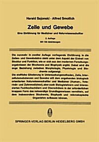 Zelle Und Gewebe: Eine Einf?rung F? Mediziner Und Naturwissenschaftler (Paperback, 2, 2. Aufl. 1969)