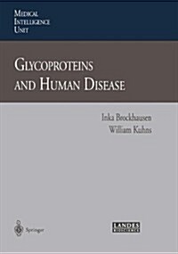 Glycoproteins and Human Disease (Paperback, Softcover Repri)