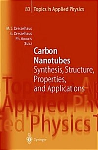 Carbon Nanotubes: Synthesis, Structure, Properties, and Applications (Paperback, Softcover Repri)