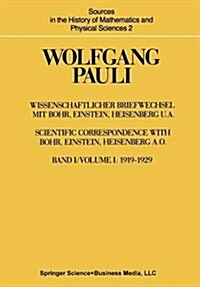 Wissenschaftlicher Briefwechsel Mit Bohr, Einstein, Heisenberg U.A.: Band 1: 1919-1929 (Paperback, Softcover Repri)