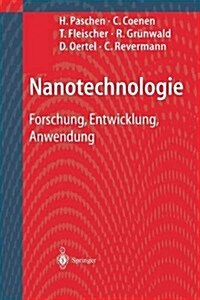 Nanotechnologie: Forschung, Entwicklung, Anwendung (Paperback, Softcover Repri)