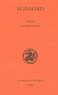 Eginhard, Vie de Charlemagne (Paperback, 2)