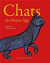 Chats Du Moyen Age (Paperback)