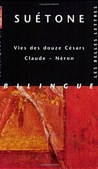 Suetone, Vies Des Douze Cesars - Claude Neron (Paperback)