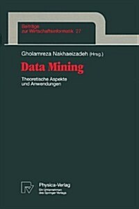 Data Mining: Theoretische Aspekte Und Anwendungen (Paperback)