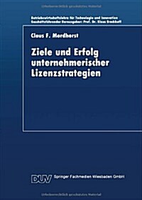 Ziele Und Erfolg Unternehmerischer Lizenzstrategien (Paperback, 1994)