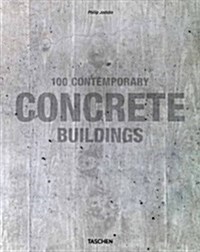 100 Contemporary Concrete Buildings (Hardcover)