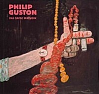 Philip Guston: Das Grosse Spatwerk/Late Works (Hardcover)