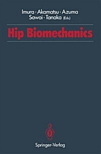 Hip Biomechanics (Paperback, Softcover Repri)