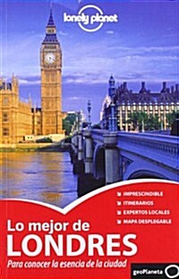 Lonely Planet Lo Mejor de Londres / Lonely Planet The Best of London (Paperback, 2nd)