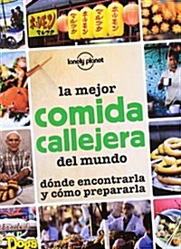 La Mejor Comida Callejera del Mundo (Paperback)