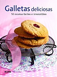 Galletas Deliciosas: 50 Recetas F?iles E Irresistibles (Paperback)