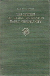 The Setting of Second Clement in Early Christianity (Hardcover)