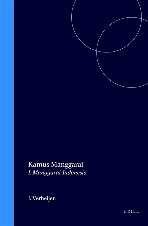 Kamus Manggarai: I: Manggarai-Indonesia (Hardcover)