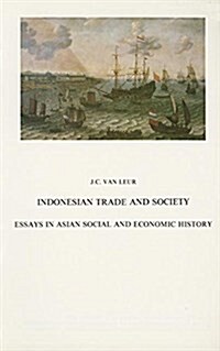 Indonesian Trade and Society: Essays in Asian Social and Economic History (Paperback)