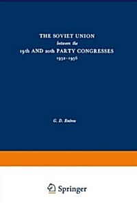 The Soviet Union Between the 19th and 20th Party Congresses 1952-1956 (Paperback, 1959)