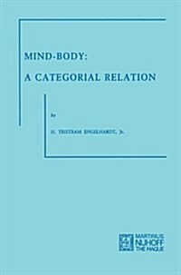 Mind-Body: A Categorial Relation (Paperback, 1973)