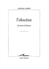 LObscene: La Mort A LOeuvre (Paperback)