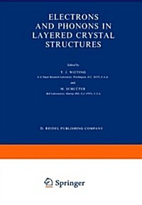 Electrons and Phonons in Layered Crystal Structures (Paperback, Softcover Repri)