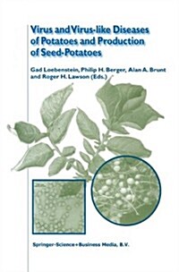 Virus and Virus-Like Diseases of Potatoes and Production of Seed-Potatoes (Paperback, Softcover Repri)