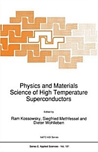 Physics and Materials Science of High Temperature Superconductors (Paperback, Softcover Repri)
