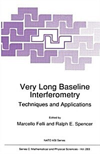 Very Long Baseline Interferometry: Techniques and Applications (Paperback, 1989)