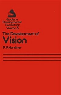 The Development of Vision (Paperback, Softcover Repri)