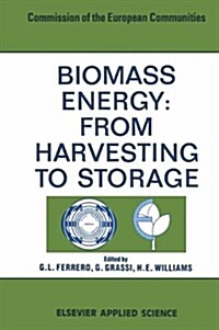 Biomass Energy: From Harvesting to Storage (Paperback, Softcover Repri)