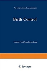 Birth Control: An International Assessment (Paperback, Softcover Repri)