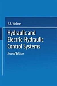 Hydraulic and Electric-Hydraulic Control Systems (Paperback, 2, 2000)