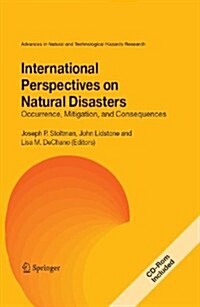 International Perspectives on Natural Disasters: Occurrence, Mitigation, and Consequences (Paperback, Softcover Repri)