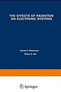 The Effects of Radiation on Electronic Systems (Paperback, Softcover Repri)
