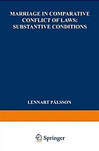 Marriage in Comparative Conflict of Laws: Substantive Conditions (Paperback, Softcover Repri)