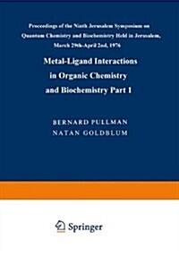 Metal-Ligand Interactions in Organic Chemistry and Biochemistry: Part 1 (Paperback, Softcover Repri)