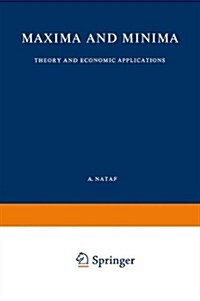 Maxima and Minima: Theory and Economic Applications (Paperback, Softcover Repri)