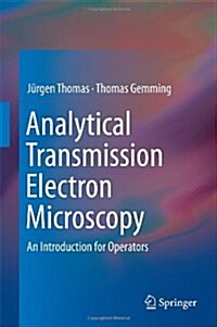 Analytical Transmission Electron Microscopy: An Introduction for Operators (Hardcover, 2014)
