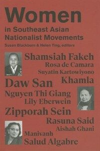 Women in Southeast Asian nationalist movements : a biographical approach