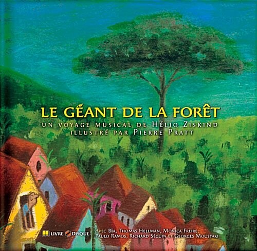 Le G?nt de la For? [With CD (Audio)] (Hardcover)